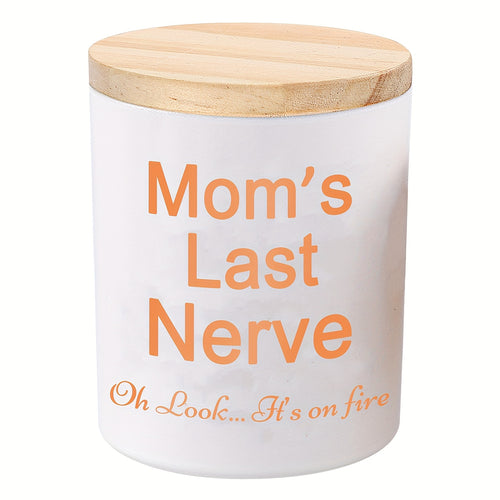 Mom Gifts From Daughter Or Son Mothers Day Gifts For Mom Unique Christmas Birthday Gifts For Mom Novelty Moms Last Nerve Lavender Scented Soy Engraved Candle