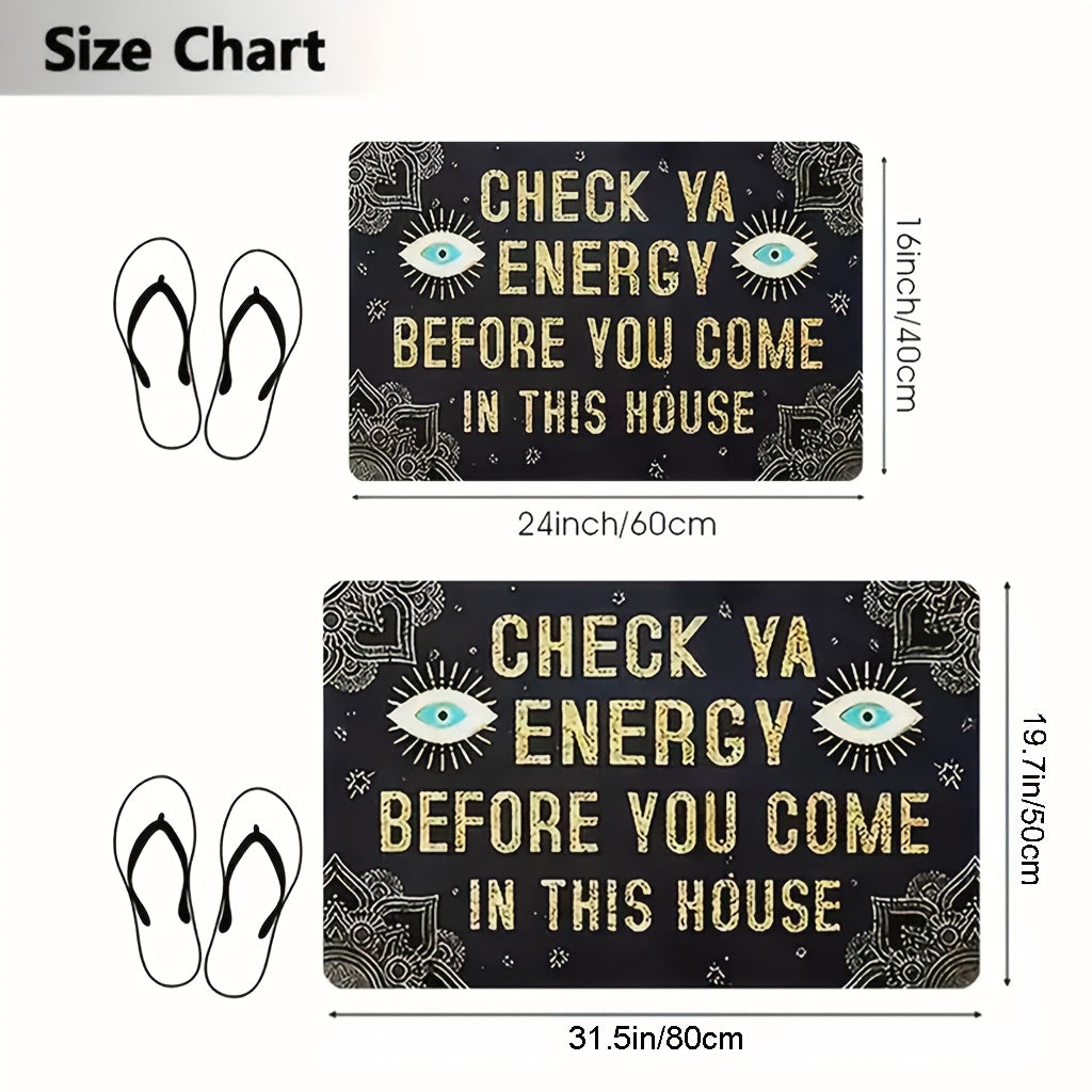 Quick Dry Rug Check Ya Energy Before You Come In This House Doormat with A Anti-Slip Back for The Entrance Way Indoor Bedroom Rug